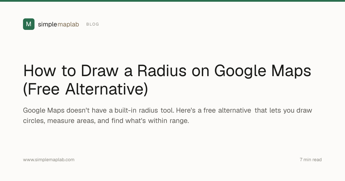 How to Draw a Radius on Google Maps (Free Alternative) | SimpleMapLab