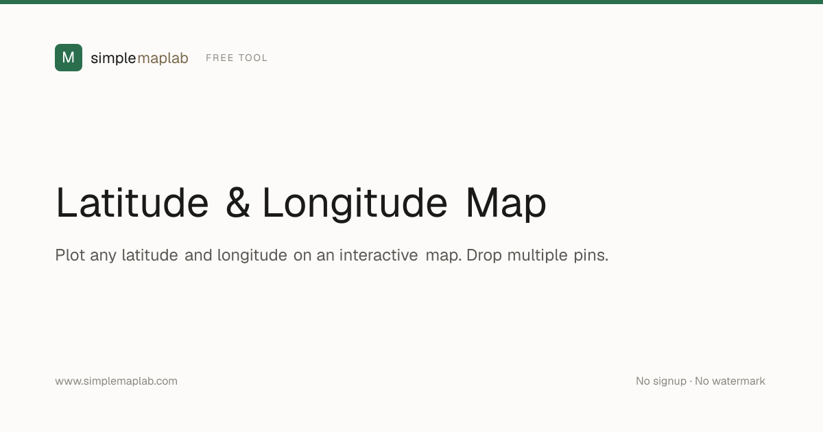 Latitude & Longitude Map — Plot Coordinates Instantly | SimpleMapLab