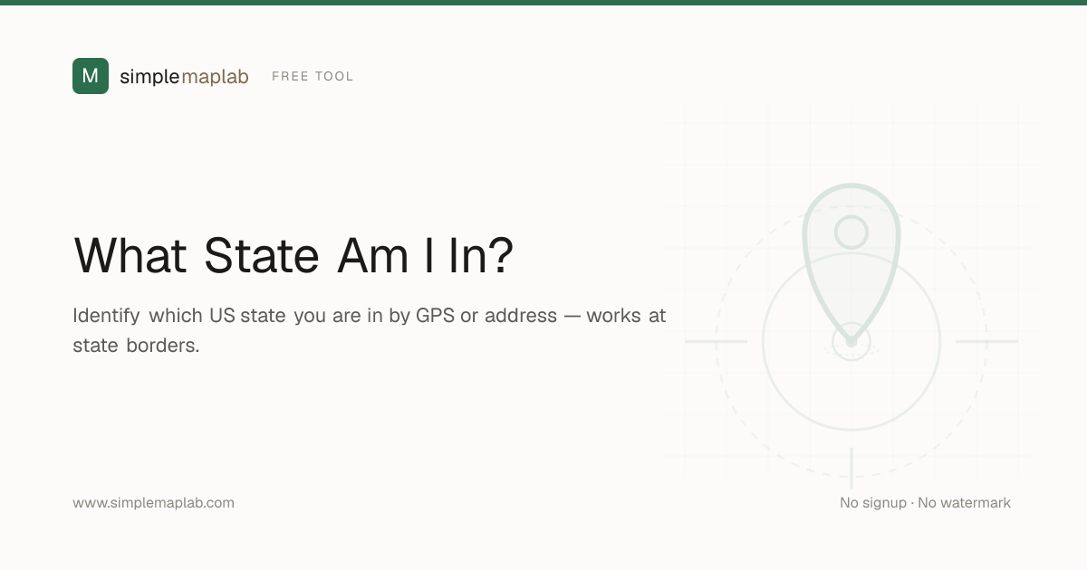 What State Am I In Right Now? US State At Your Exact Geolocation (Free ...